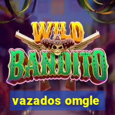 vazados omgle